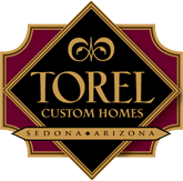 Torel Custom Home Building - Sedona, Arizona